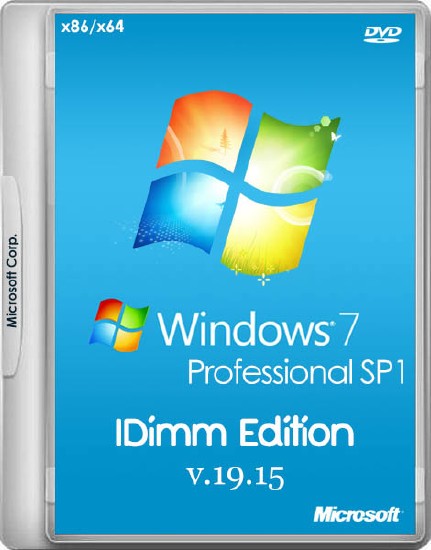 Windows 7 Professional SP1 IDimm Edition v.19.15 (х86/x64/RUS/2015)