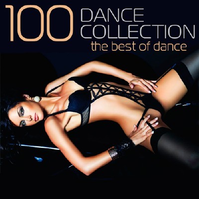 100 Dance collection. The best of Dance (2015)