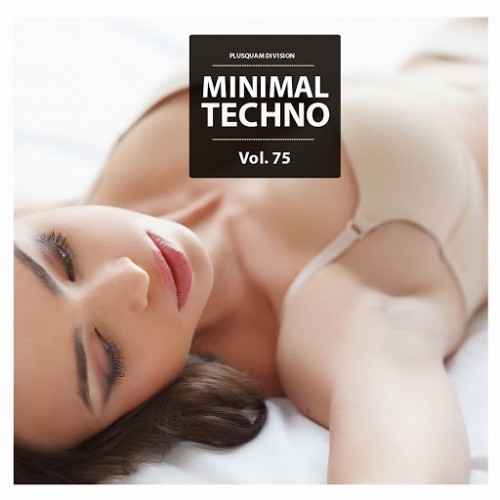 VA - Minimal Techno Vol. 75 (2015)