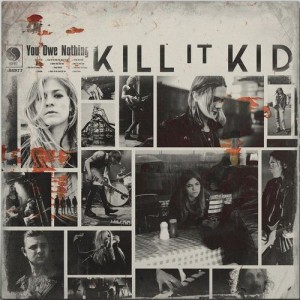 Kill It Kid - You Owe Nothing (2014)
