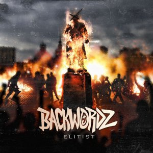 BackWordz – Elitist (Single) (2015)
