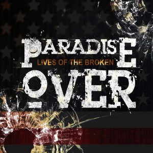 Paradise Over - Lives of the Broken (Single) (2015)