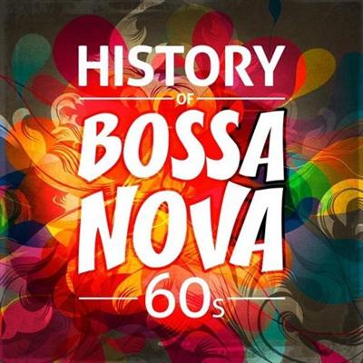 VA - History of Bossa Nova 60s (2015)