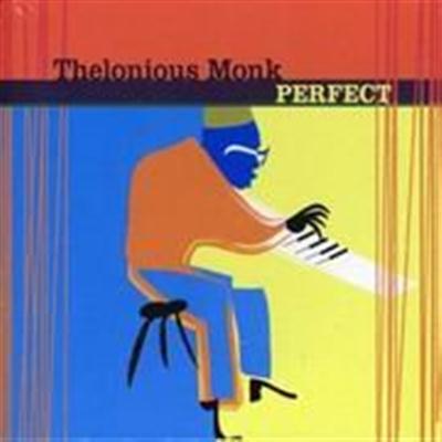 Thelonious Monk - Perfect (2007)