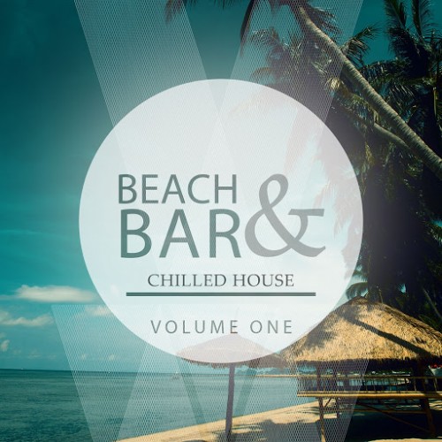 Beach & Bar, Vol. 1 (Finest Cocktail House) (2015)