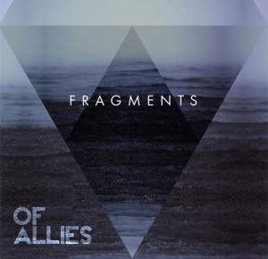 Of Allies - Fragments (EP) (2015)
