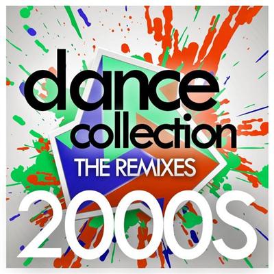 VA - Dance Collection The Remixes 2000s (2015)