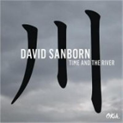 David Sanborn - Time And The River (2015)