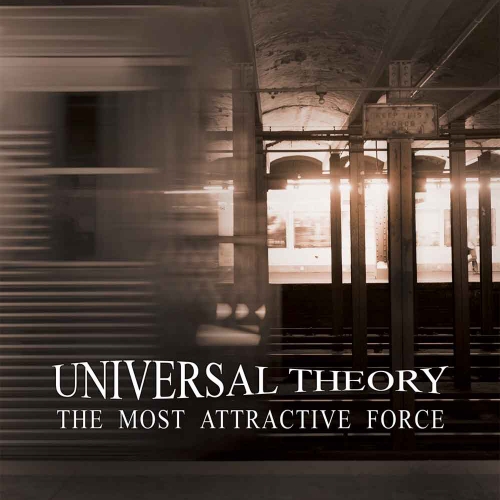 Universal Theory  - The Most Attractive Force