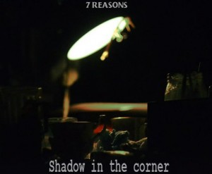 7 Reasons - Shadow in the corner (EP) (2015)