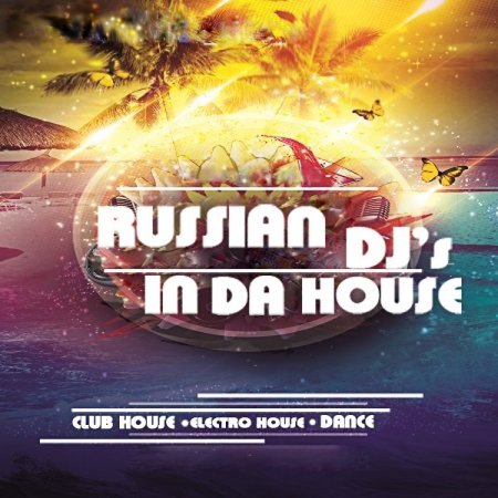 Russian DJs In Da House Vol. 54 (2015)