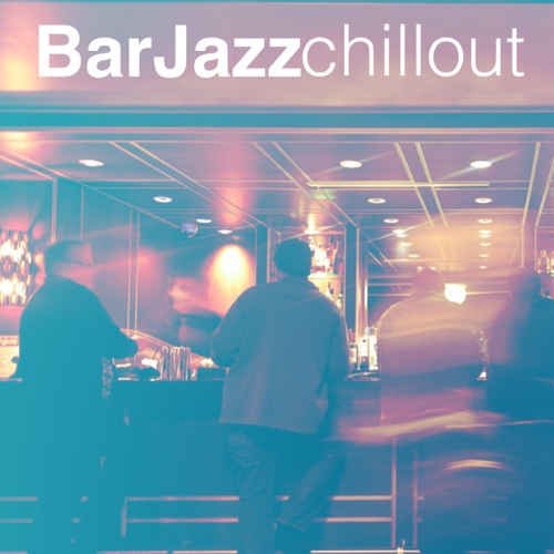 VA - Bar Music Chillout Cafe  Bar Jazz Chillout (2015)