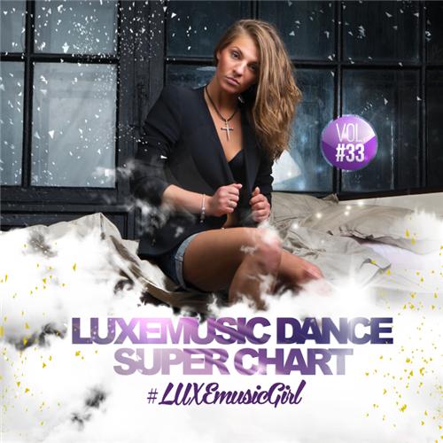LUXEmusic - Dance Super Chart Vol.33 (2015)    