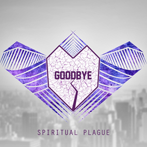 Spiritual Plague - Goodbye (Single) (2015)