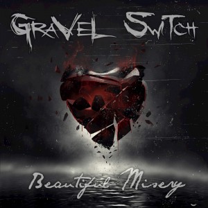 Gravel Switch - Beautiful Misery [EP] (2015)