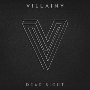 Villainy - Dead Sight (2015)