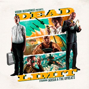 Noisia & The Upbeats - Dead Limit [EP] (2015)