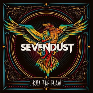 Sevendust - Kill The Flaw (2015)