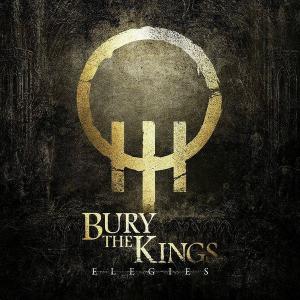 Bury the Kings - Elegies (EP) (2015)