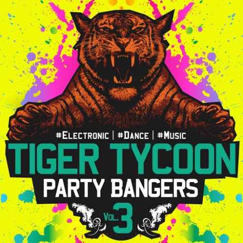 Tiger Tycoon Party Bangers Vol. 3 (2015)