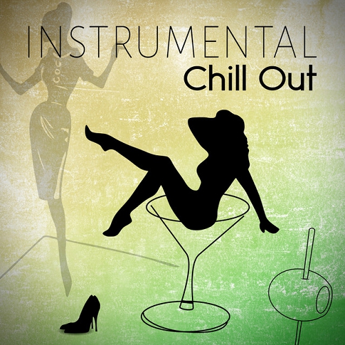 Instrumental Chill Out Relaxing Piano Bar Music Romantic Dinner Party Cool Instrumental Music Emotional Songs Chill Moments (2015)