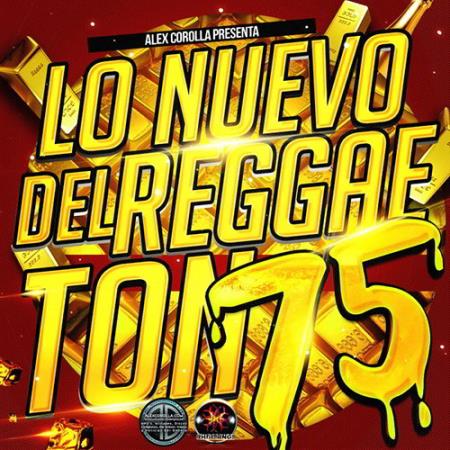 Lo Nuevo Del Reggaeton vol 75 (2015) 