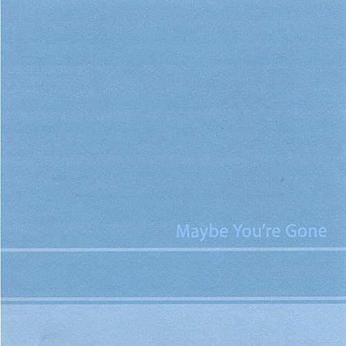 Binocular - Maybe You're Gone (Single) (2005)