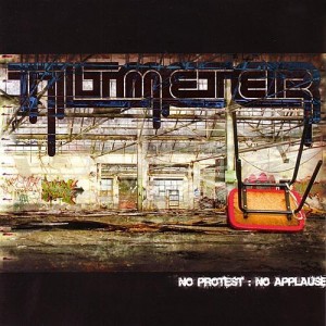 Tiltmeter - No Protest: No Applause (2006)