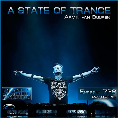 Armin van Buuren - A State of Trance 736 (22.10.2015)