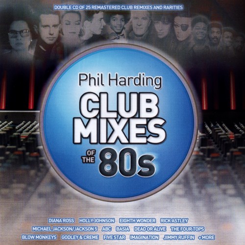 VA - Phil Harding Club Mixes Of The 80's (2011) [FLAC]