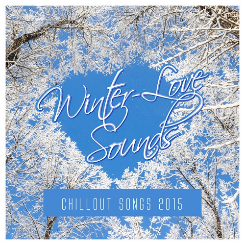 Winter-Love Sounds Chillout Songs (2015)