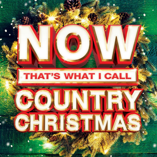 VA - Now That's What I Call Country Christmas (2015)