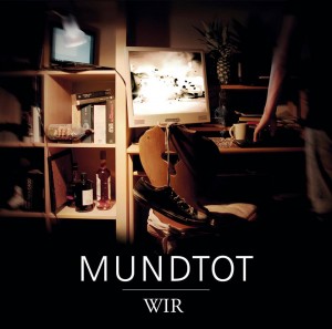 Mundtot - Wir (2015)