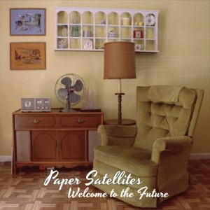 Paper Satellites - Welcome to the Future (2015)
