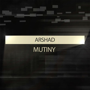 Arshad - Mutiny [Single] (2015)