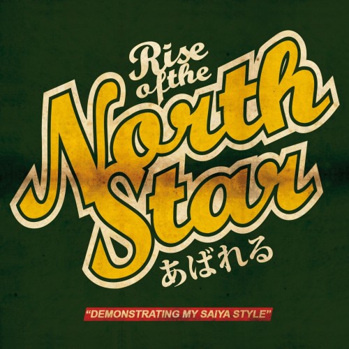 Rise of the Northstar - Demonstrating My Saiya Style (2012)