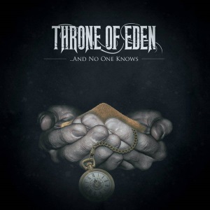 Throne Of Eden - .&#8203;.&#8203;.&#8203;And No One Knows [EP] (2014)