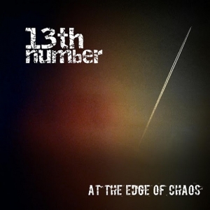 13th Number - At The Edge Of Chaos (2015)