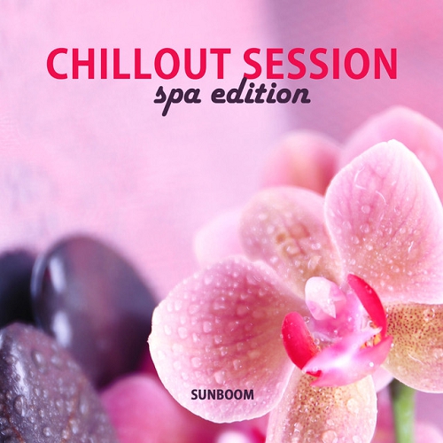 Chillout Session SPA Edition (2015)