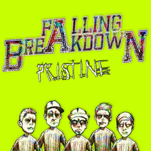 Falling Breakdown – Pristine (2015)