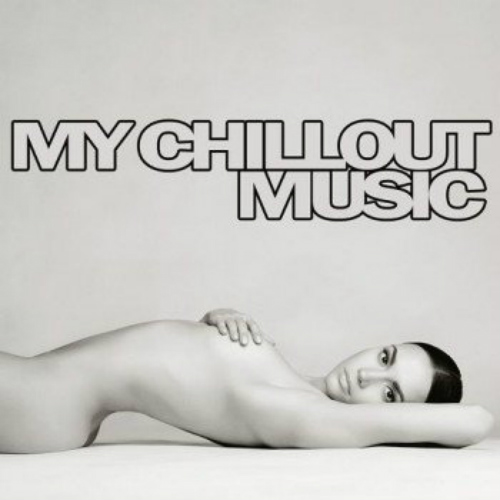 My Chillout Music (2015) Mp3