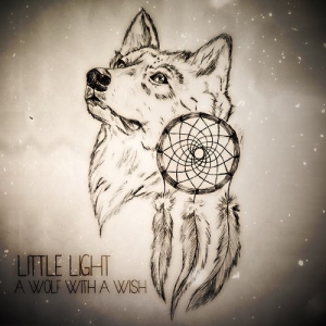 Little Light - A Wolf With A Wish [EP] (2015)