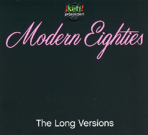 Modern Eighties The Long Versions (2015)