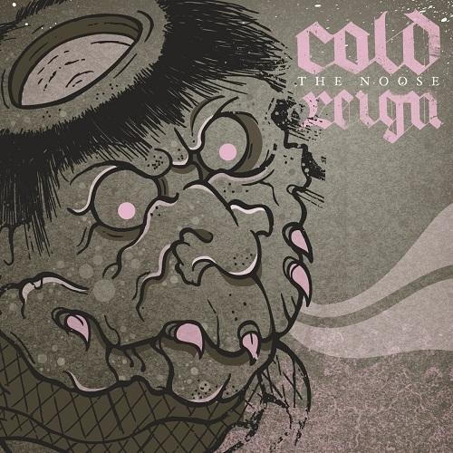 Cold Reign - The Noose (2016)