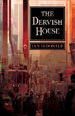Ian  McDonald  -  The Dervish House  ()