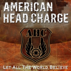 American Head Charge - Let All the World Believe (Single) (2016)
