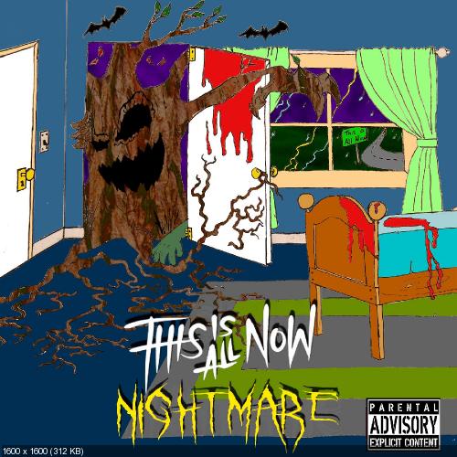 This Is All Now - Nightmare (2014)