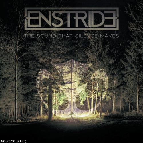 Enstride - The Sound That Silence Makes (EP) (2014)