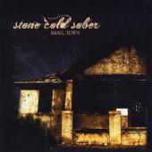 Stone Cold Sober - Small Town (2009)