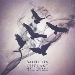 Satellites - Outlast [Single] (2014)